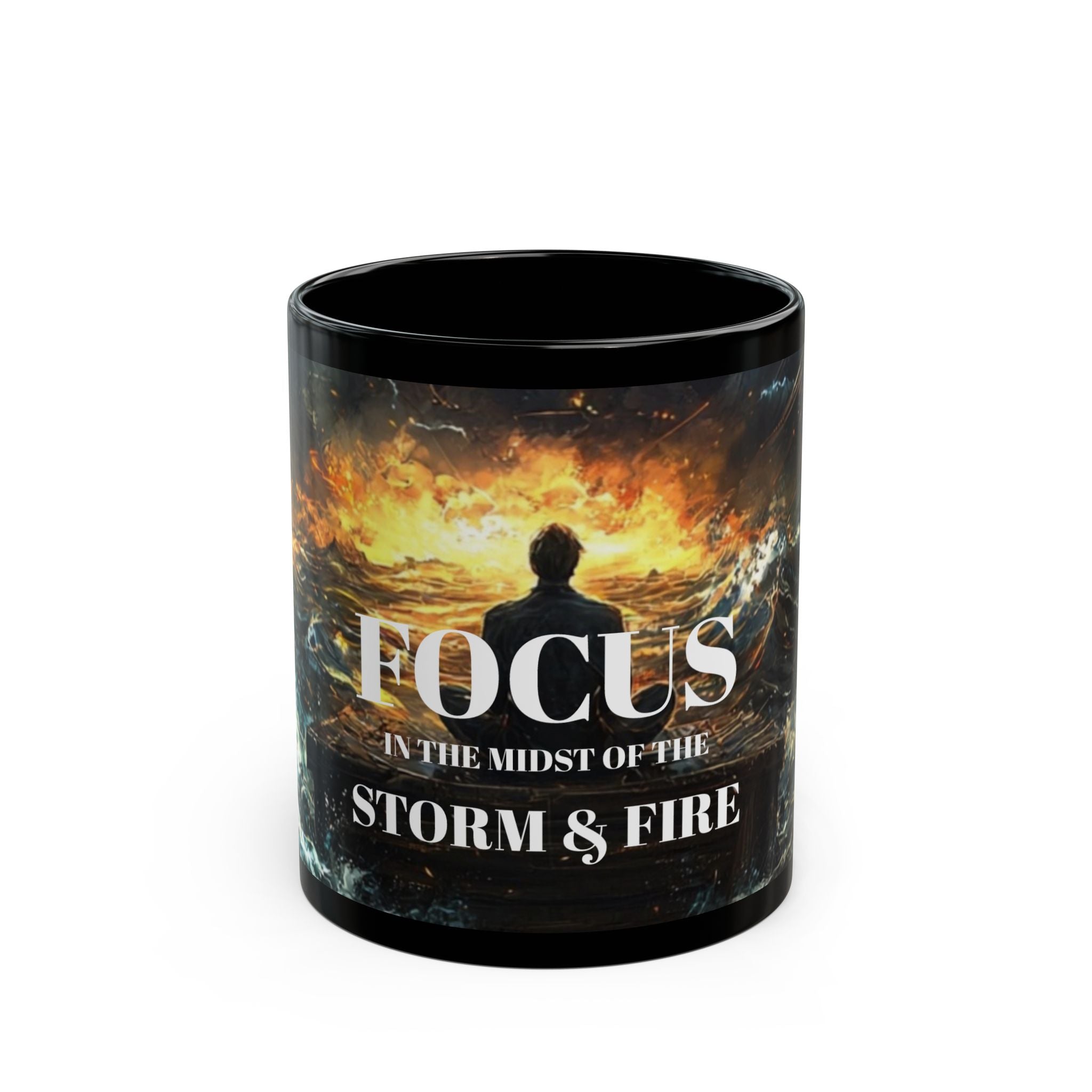 Mug - FOCUS in the midst of the Storm & Fire - Black